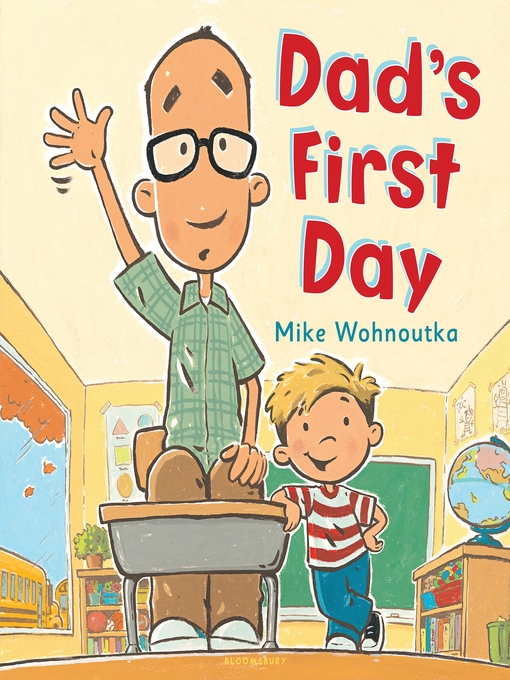 Title details for Dad's First Day by Mike Wohnoutka - Wait list